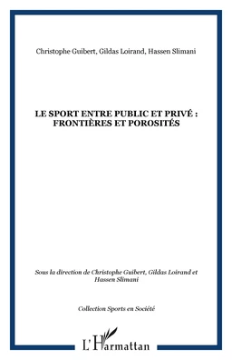 Le sport entre public et privé : frontières et porosités