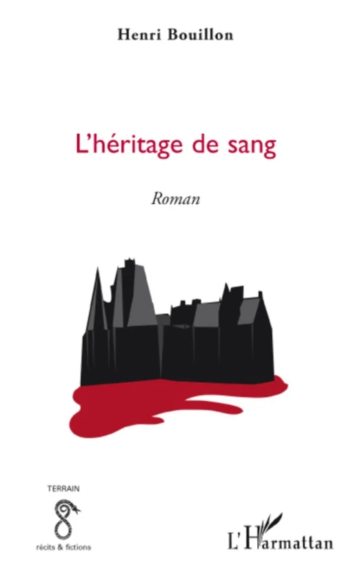 L'héritage de sang - Henri Bouillon - Editions L'Harmattan