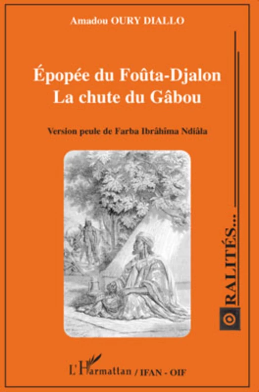 Epopée du Foûta-Djalon - Amadou Oury Diallo - Editions L'Harmattan