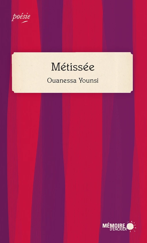 Métissée - Ouanessa Younsi - Mémoire d'encrier