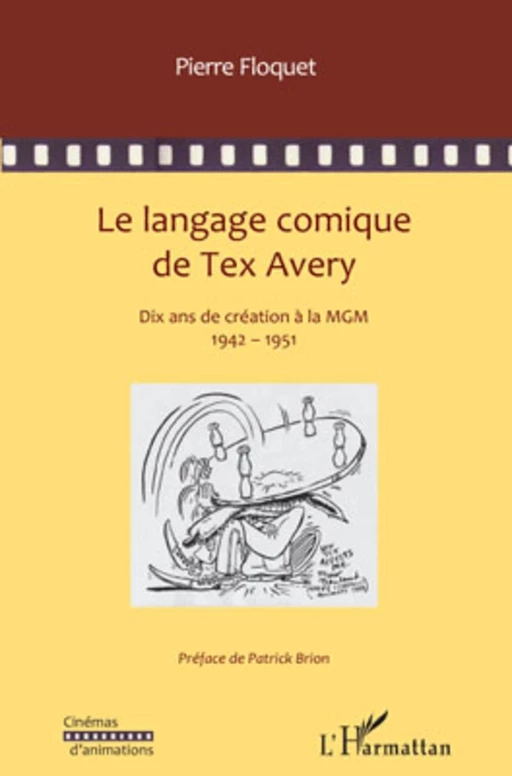 Le langage comique de Tex Avery - Pierre Floquet - Editions L'Harmattan