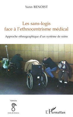 Les sans-logis face à l'ethnocentrisme médical