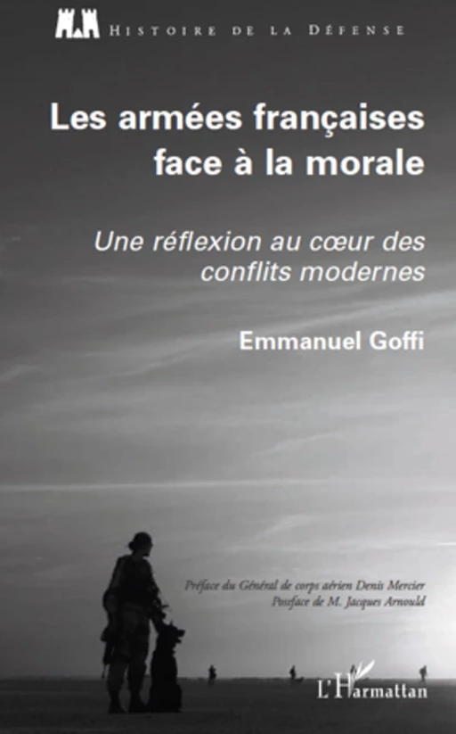 Les armées françaises face à la morale - Emmanuel Goffi - Editions L'Harmattan