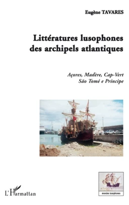 Littératures lusophones des archipels atlantiques