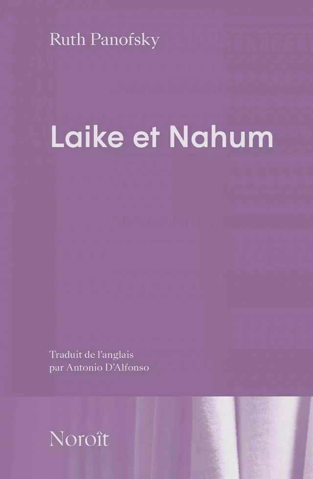 Laike et Nahum - Ruth Panofsky - Éditions du Noroît