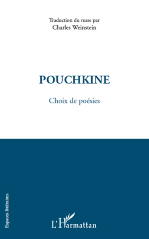 Pouchkine - Charles Weinstein - Editions L'Harmattan