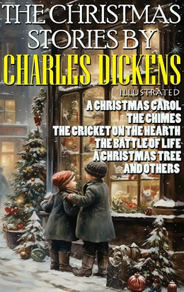 The Christmas Stories by Charles Dickens