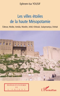 Les villes étoiles de la haute Mésopotamie