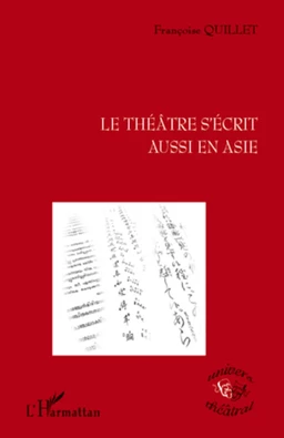 Le théâtre s'écrit aussi en Asie