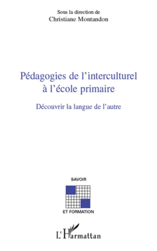 Pédagogies de l'interculturel à l'école primaire - Christiane Montandon - Editions L'Harmattan