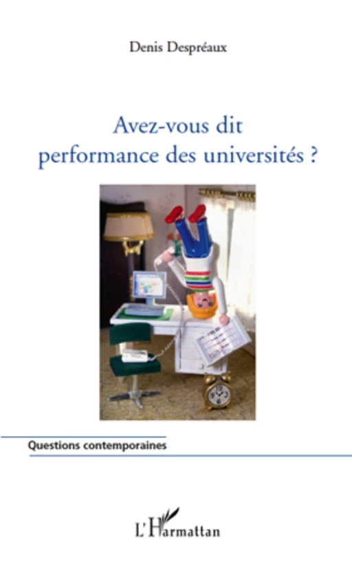 Avez-vous dit performance des universités ? - Denis Despréaux - Editions L'Harmattan