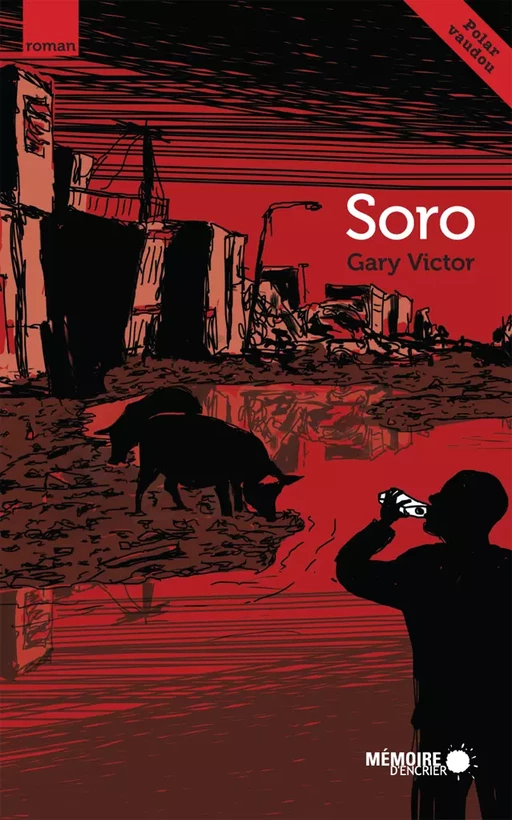 Soro - Gary Victor - Mémoire d'encrier