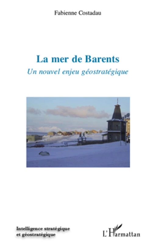 La mer de Barents - Fabienne Costadau - Editions L'Harmattan