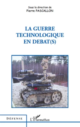 La guerre technologique en débat(s)