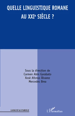 Quelle linguistique romane au XXI siècle ?