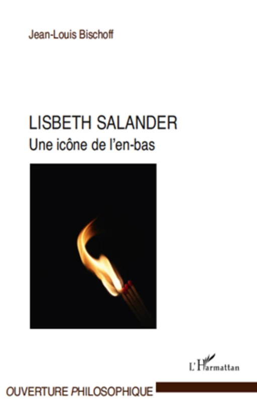 Lisbeth Salander - Jean-Louis Bischoff - Editions L'Harmattan