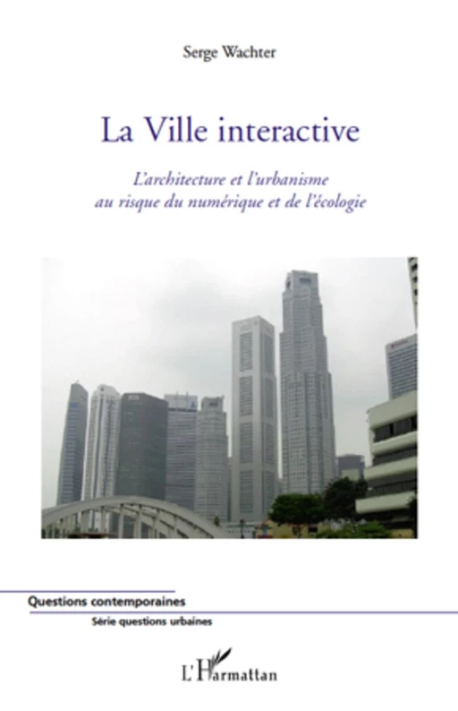 La Ville interactive - Serge Wachter - Editions L'Harmattan