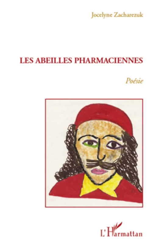 Les abeilles pharmaciennes - Jocelyne Zacharezuk - Editions L'Harmattan