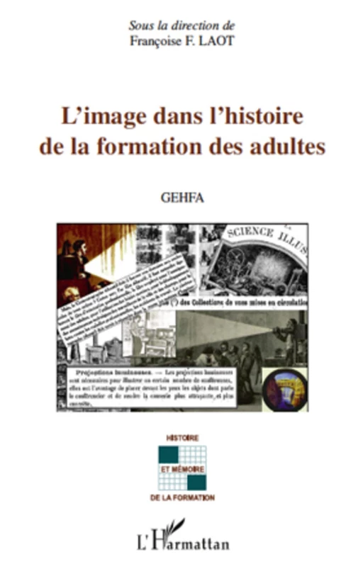 L'image dans l'histoire de la formation des adultes -  - Editions L'Harmattan