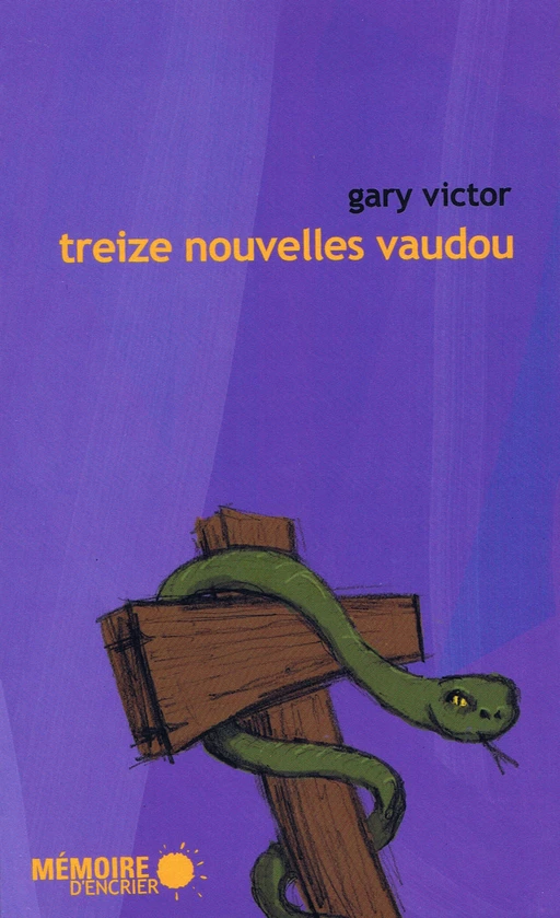 Treize nouvelles vaudou - Gary Victor - Mémoire d'encrier