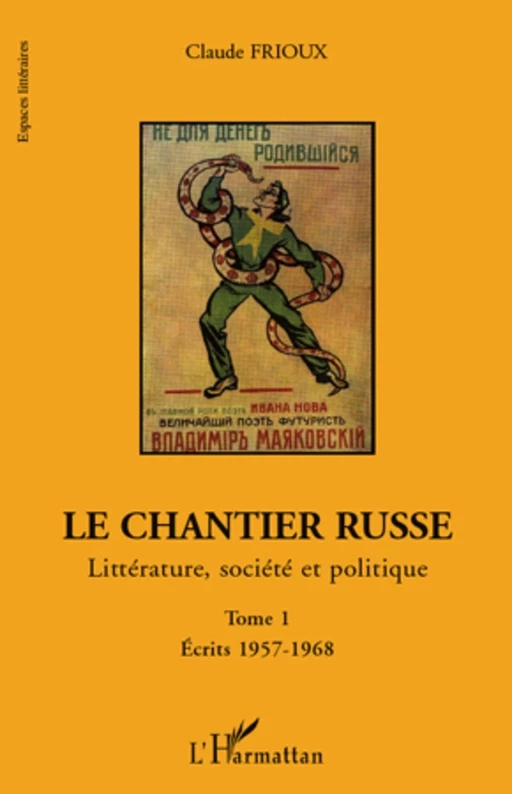 Le chantier russe - Claude Frioux - Editions L'Harmattan