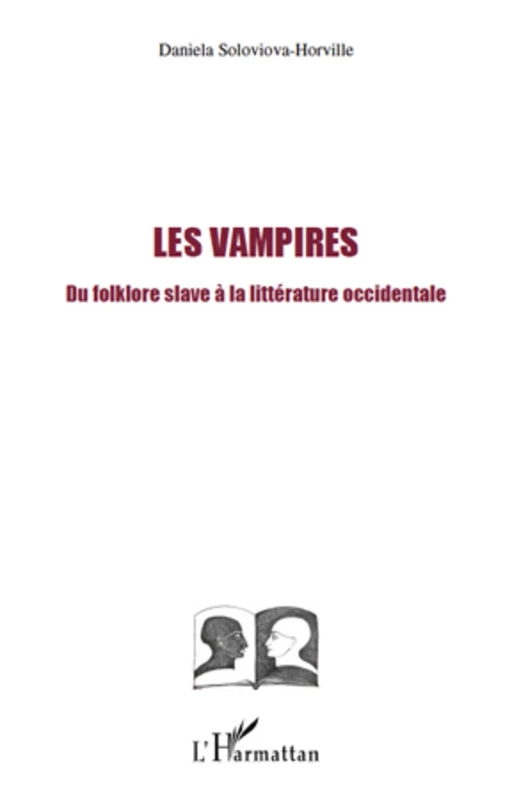 Les Vampires - Daniela Soloviova-Horville - Editions L'Harmattan