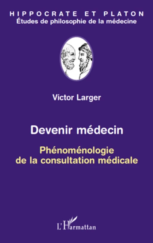 Devenir médecin - Victor Larger - Editions L'Harmattan