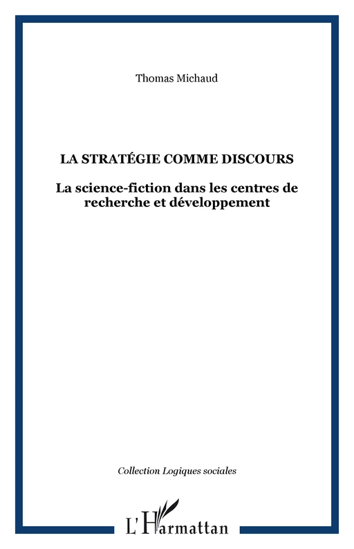 La stratégie comme discours - Thomas Michaud - Editions L'Harmattan