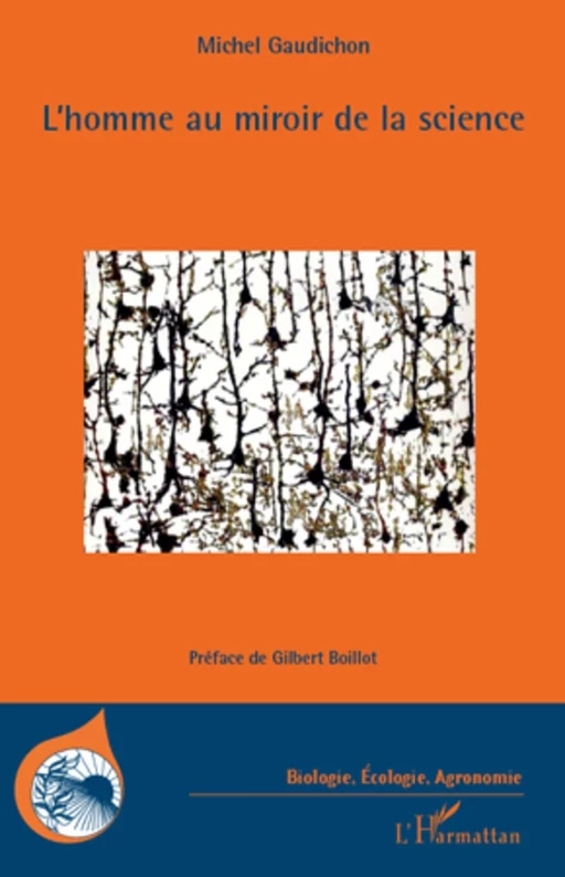 L'homme au miroir de la science - Michel Gaudichon - Editions L'Harmattan