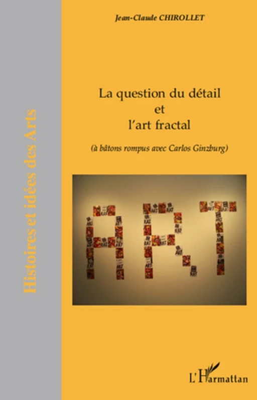 La question du détail et l'art fractal - Jean-Claude Chirollet - Editions L'Harmattan