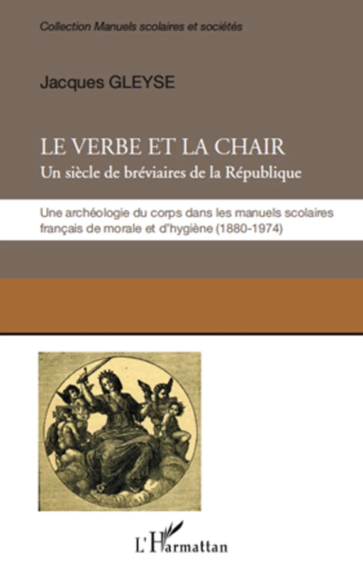 Le verbe et la chair - Jacques Gleyse - Editions L'Harmattan