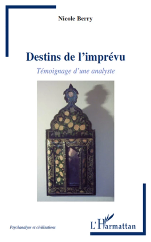 Destins de l'imprévu - Nicole Berry - Editions L'Harmattan