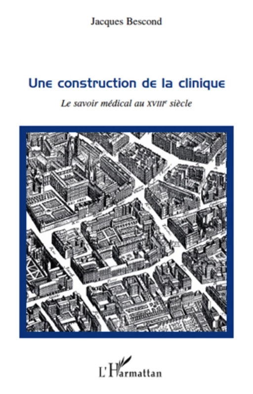 Une construction de la clinique - Jacques Bescond - Editions L'Harmattan