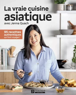 La vraie cuisine asiatique