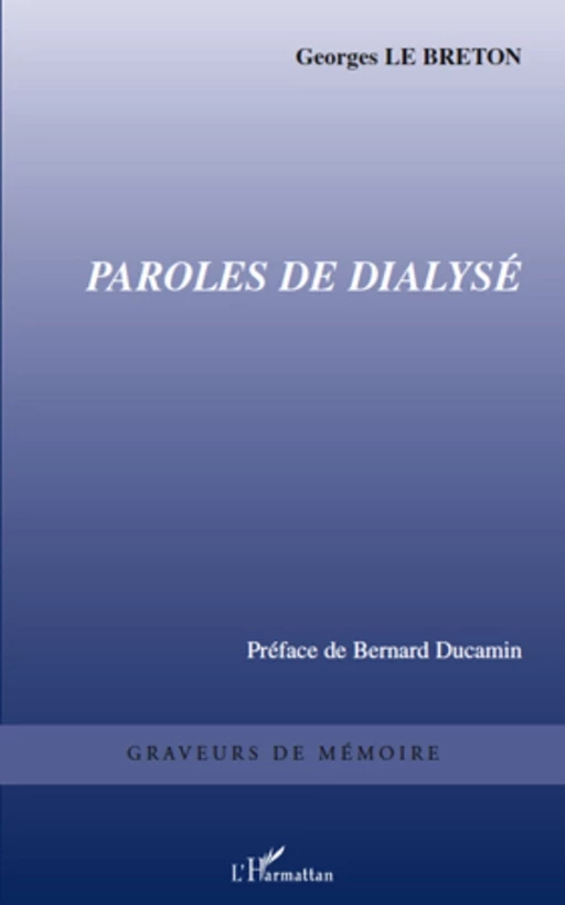 Paroles de dialysé - Georges Le Breton - Editions L'Harmattan