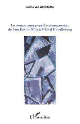 Le roman transgressif contemporain :