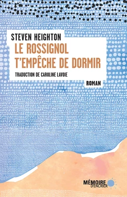 Le rossignol t'empêche de dormir