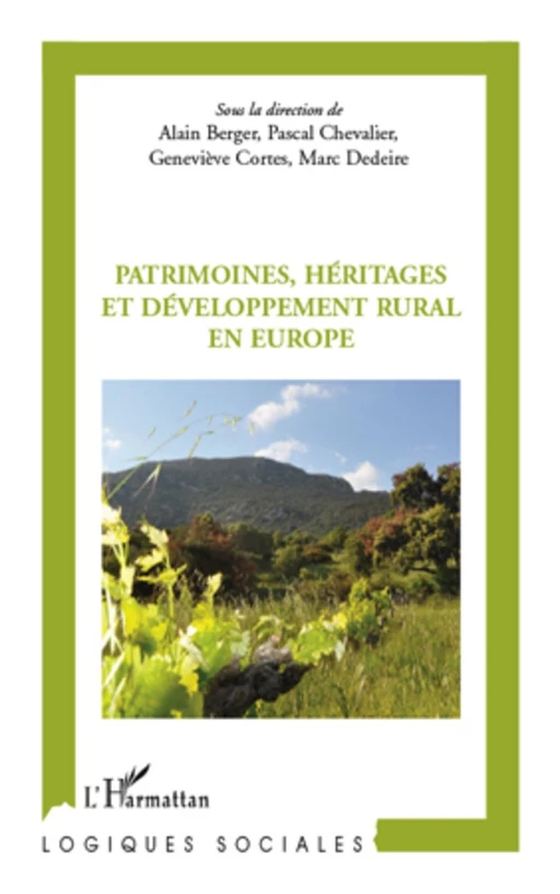 Patrimoines, héritages et développement rural en Europe - Pascal Chevalier, Marc Dedeire, Geneviève Cortes, Alain Berger - Editions L'Harmattan