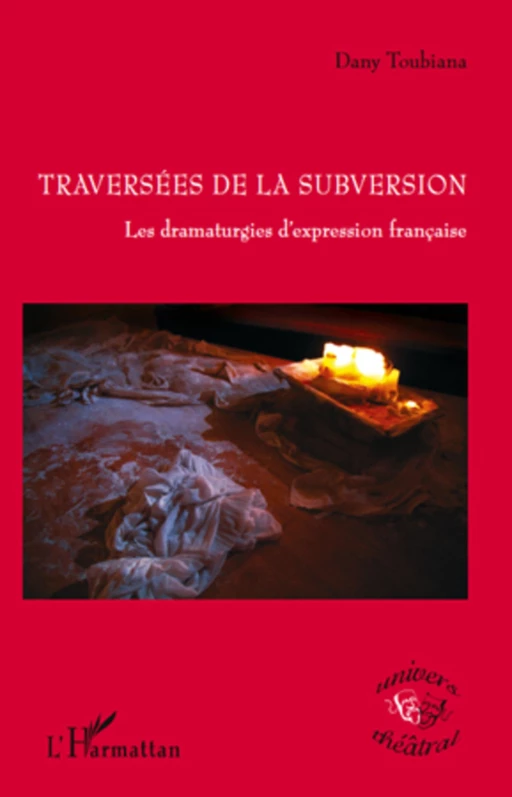 Traversées de la subversion - Dany Toubiana - Editions L'Harmattan