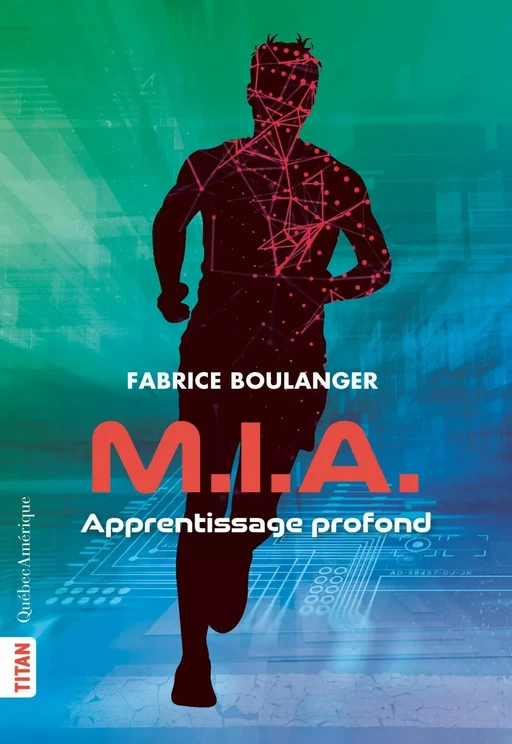 M.i.a. - Apprentissage profond - Fabrice Boulanger - Québec Amérique