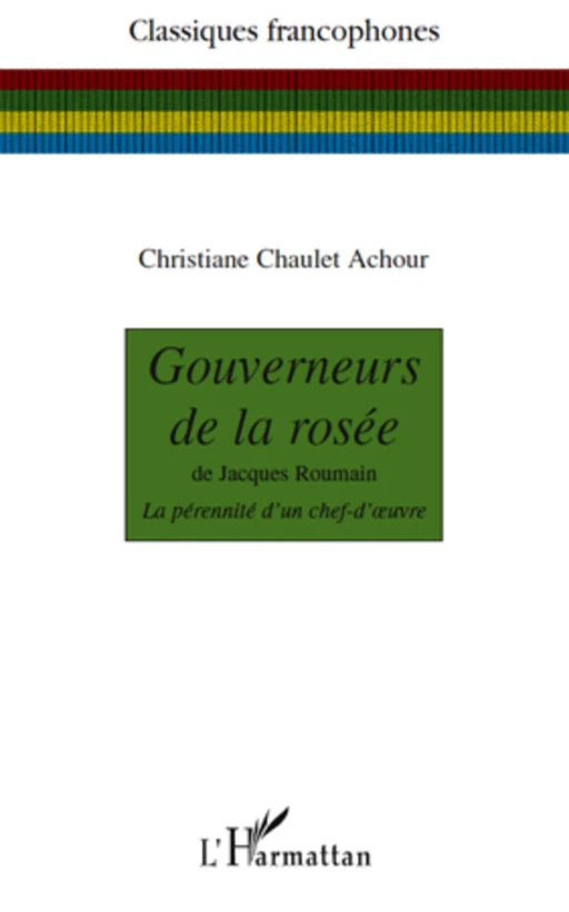 Gouverneurs de la rosée - Christiane Chaulet Achour - Editions L'Harmattan