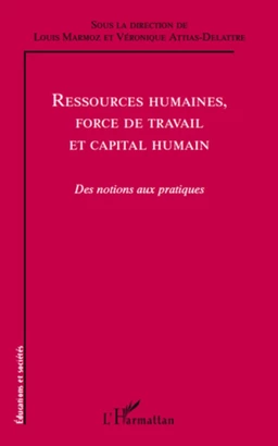 Ressources humaines, force de travail et capital humain