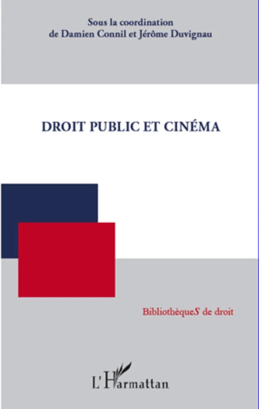 Droit public et cinéma - Damien Connil, Jérôme Duvignau - Editions L'Harmattan