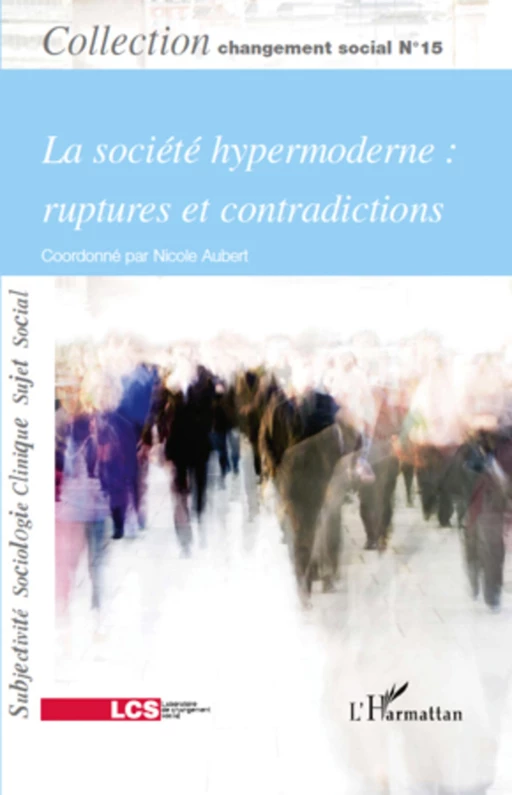 La société hypermoderne : ruptures et contradictions -  - Editions L'Harmattan