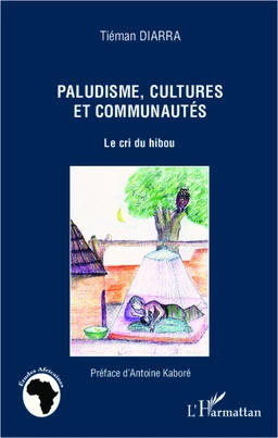 Paludisme, cultures et communautés