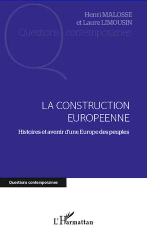 La construction européenne - Henri Malosse, Laure Limousin - Editions L'Harmattan