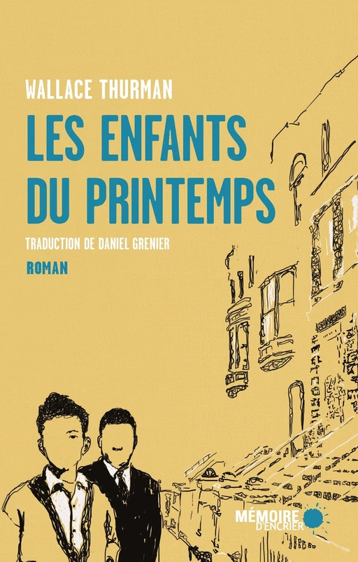 Les enfants du printemps - Wallace Thurman - Mémoire d'encrier