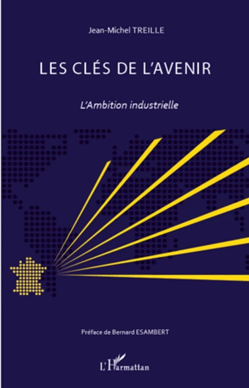 Les clés de l'avenir - Jean-Michel Treille - Editions L'Harmattan