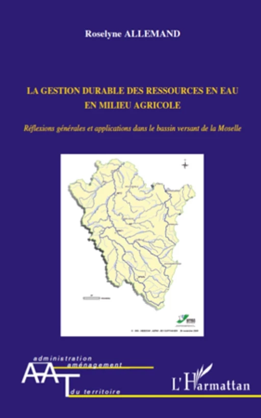 La gestion durable des ressources en eau en milieu agricole - Roselyne Allemand - Editions L'Harmattan