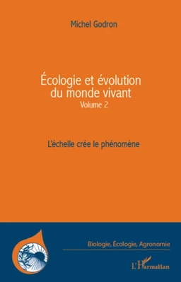 Ecologie et évolution du monde vivant (Volume 2)